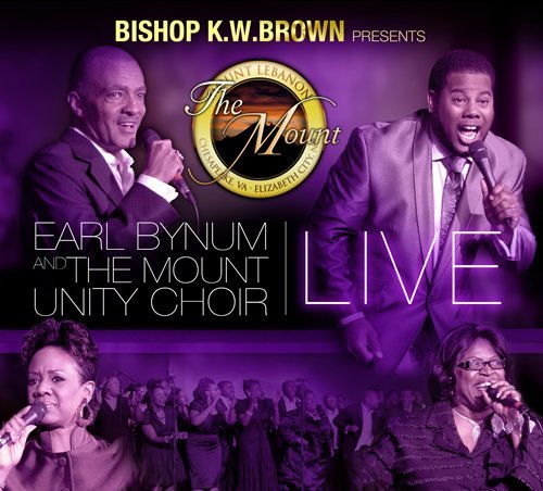 Earl & The Mount Unity C Bynum/Bishop K.W. Brown Presents Ear@Incl. Dvd